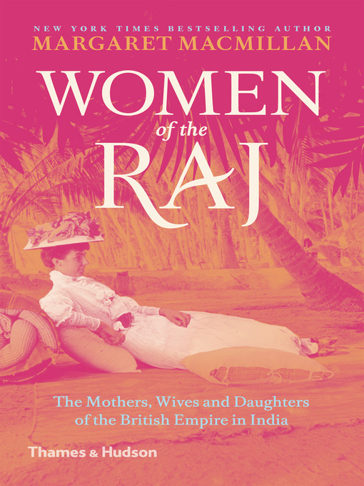 Title details for Women of the Raj by Margaret MacMillan - Wait list